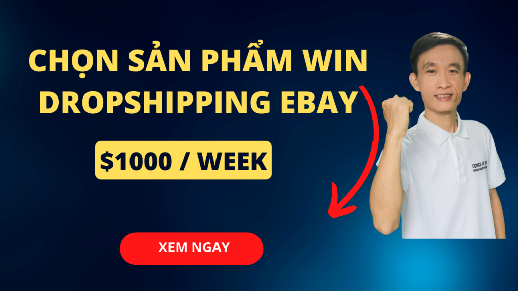 chọn sản phẩm win dropshipping ebay