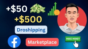Kiếm $50 - $500 Với Dropshipping trên Facebook Marketplace